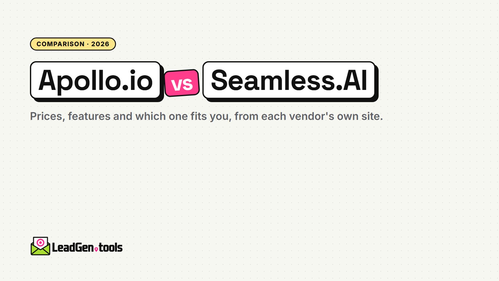 Apollo.io vs Seamless.AI (2026): Prices, Features and Which to Choose
