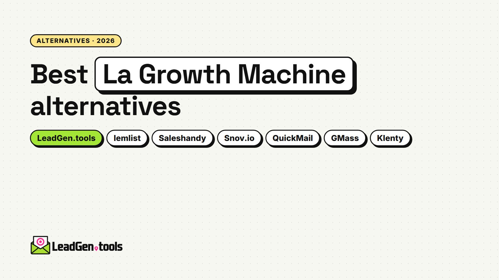 Best La Growth Machine Alternatives in 2026: 8 Tools Compared