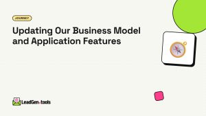 Updating Our Business Model and Application Features