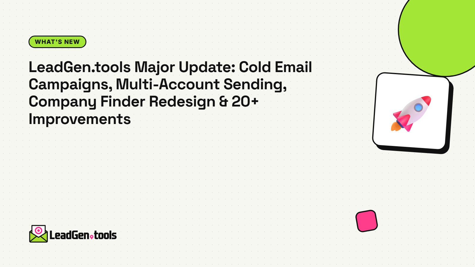 LeadGen.tools Major Update: Cold Email Campaigns, Multi-Account Sending, Company Finder Redesign & 20+ Improvements