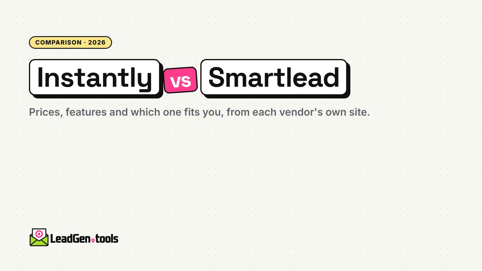 Instantly vs Smartlead (2026): Prices, Features and Which to Choose