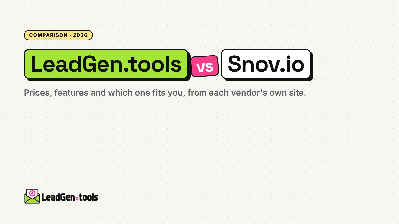 LeadGen.tools vs Snov.io (2026): Prices, Features and Which to Choose