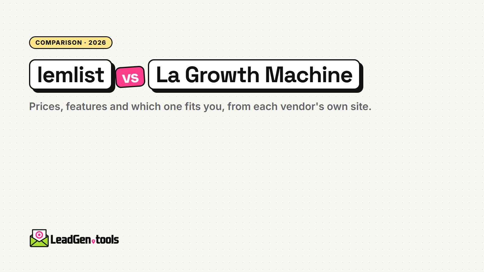 lemlist vs La Growth Machine (2026): Prices, Features and Which to Choose