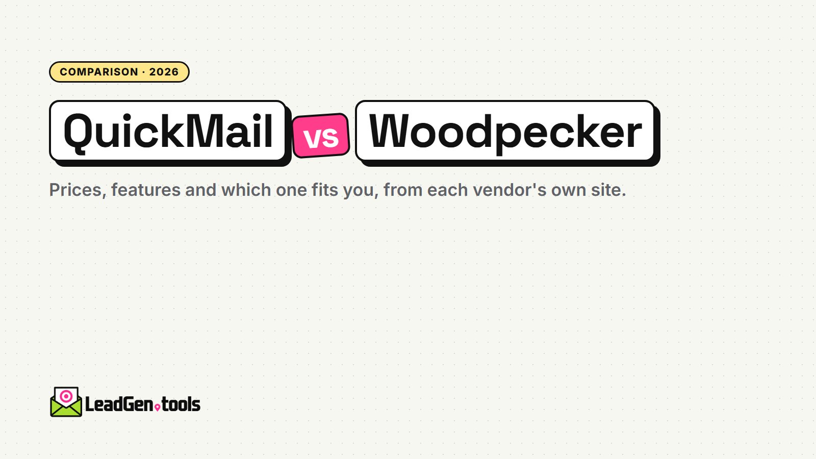 QuickMail vs Woodpecker (2026): Prices, Features and Which to Choose