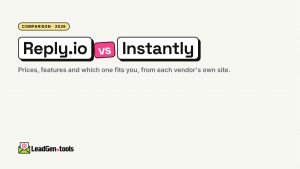 Reply.io vs Instantly (2026): Prices, Features and Which to Choose