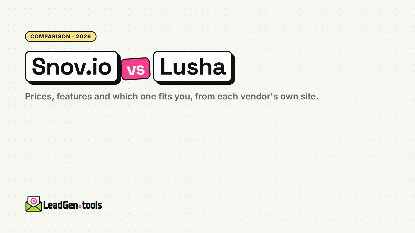 Snov.io vs Lusha (2026): Prices, Features and Which to Choose